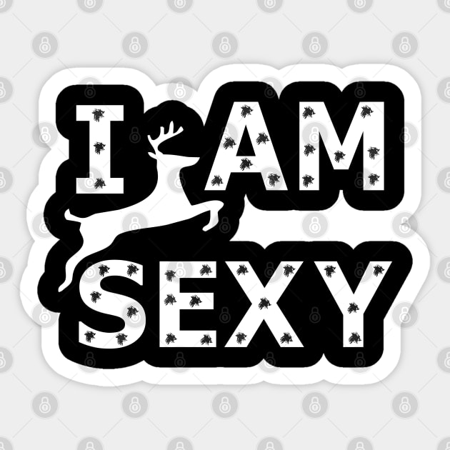 i am sexy unisex Sticker by bakry